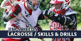 Jim Shields Lacrosse Drills