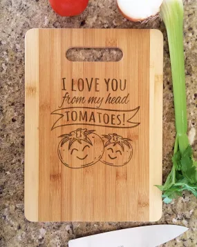 Personalize Kitchen Cutting Board Funny Gag Tomatoes Quote Mom Birthday Gift from Daughter Mother Day Gift from Son Cute Saying for Wife